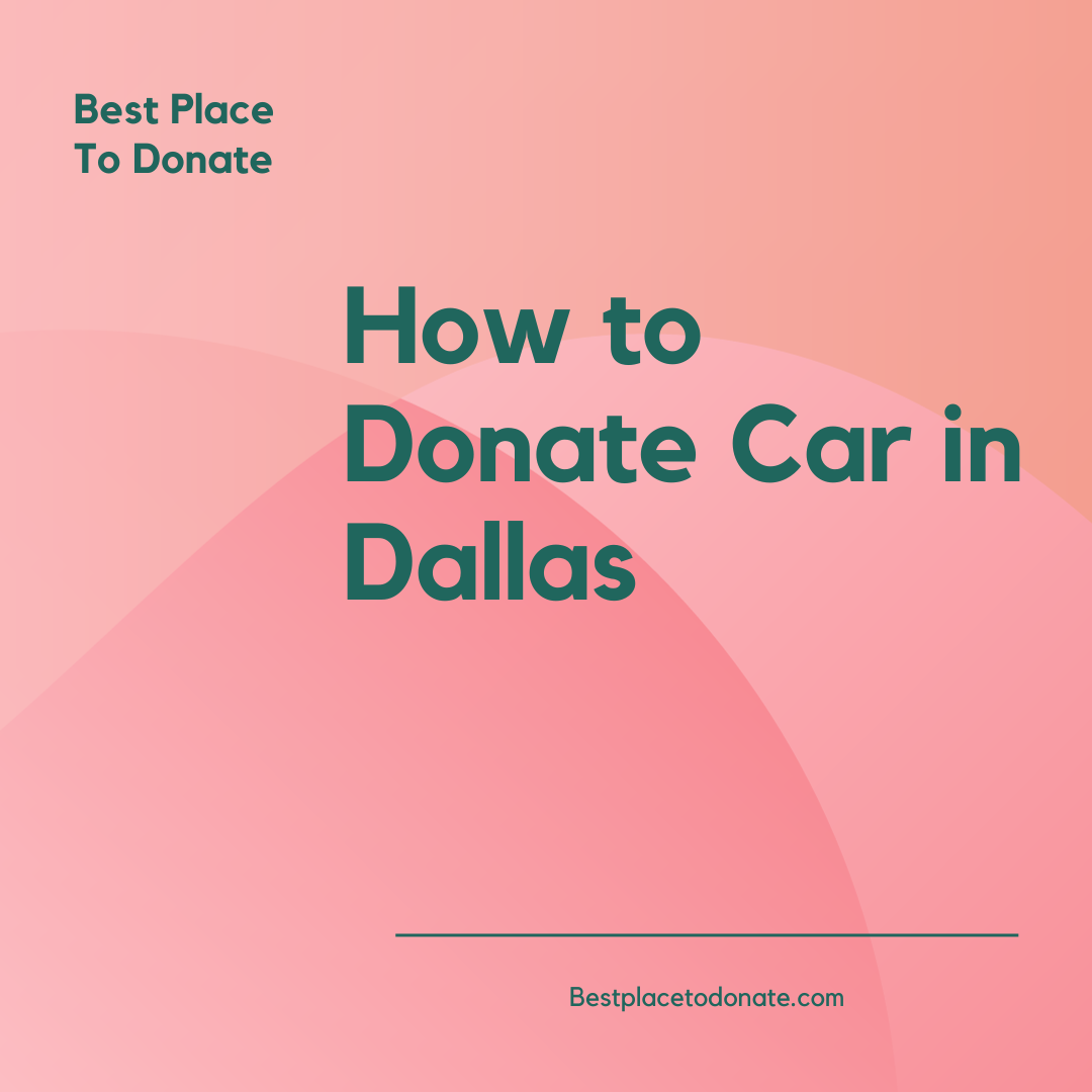 How to Donate Car in Dallas