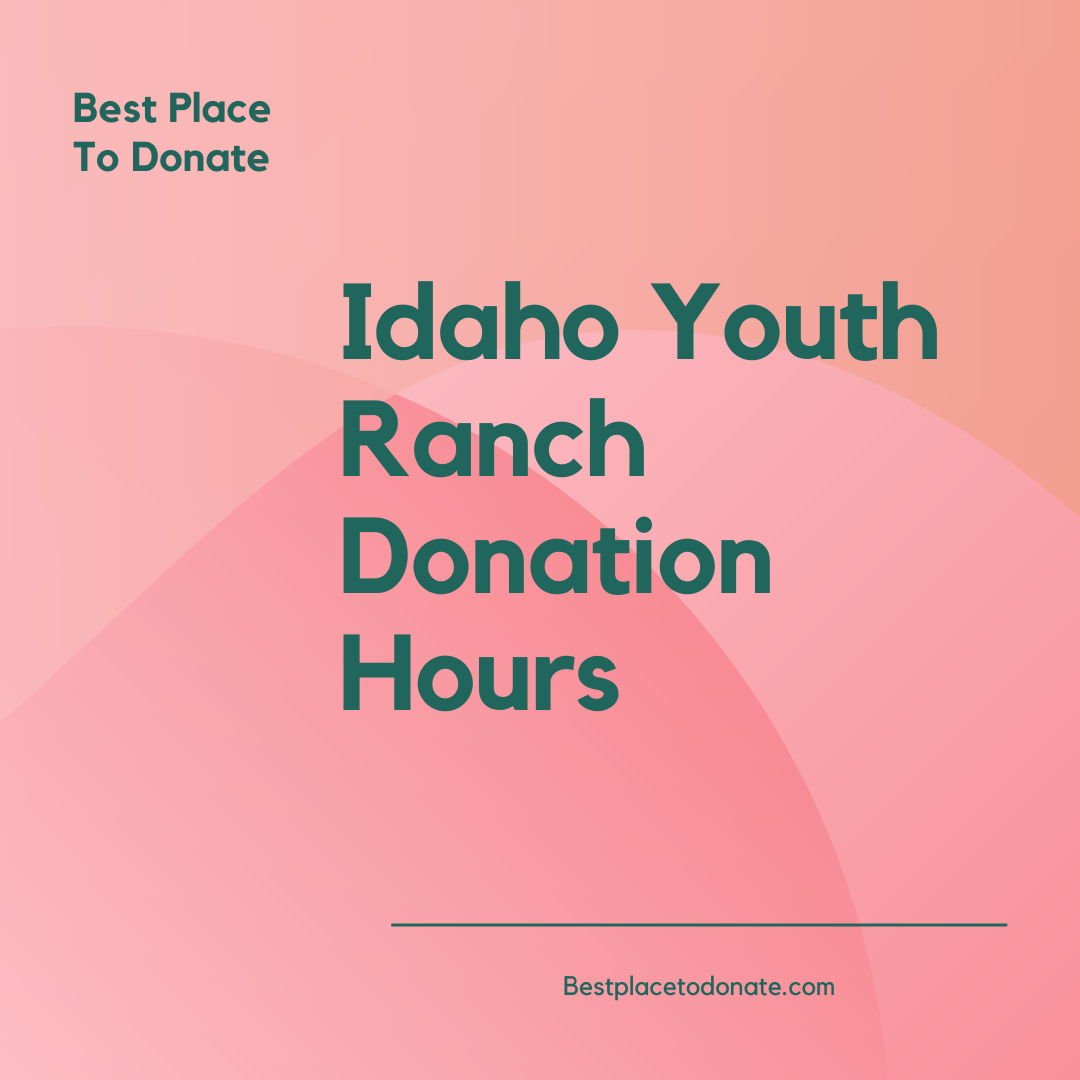 Idaho Youth Ranch Donation Hours