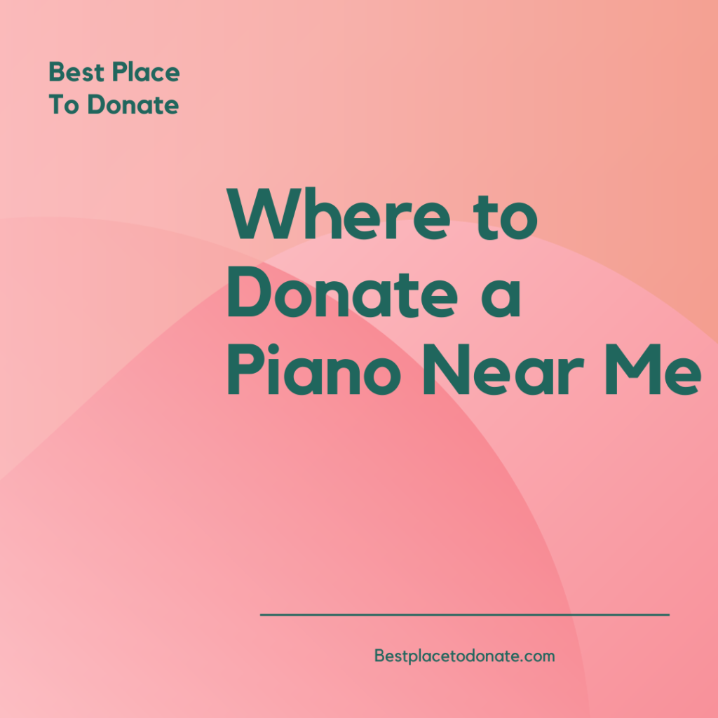 Donate piano near me