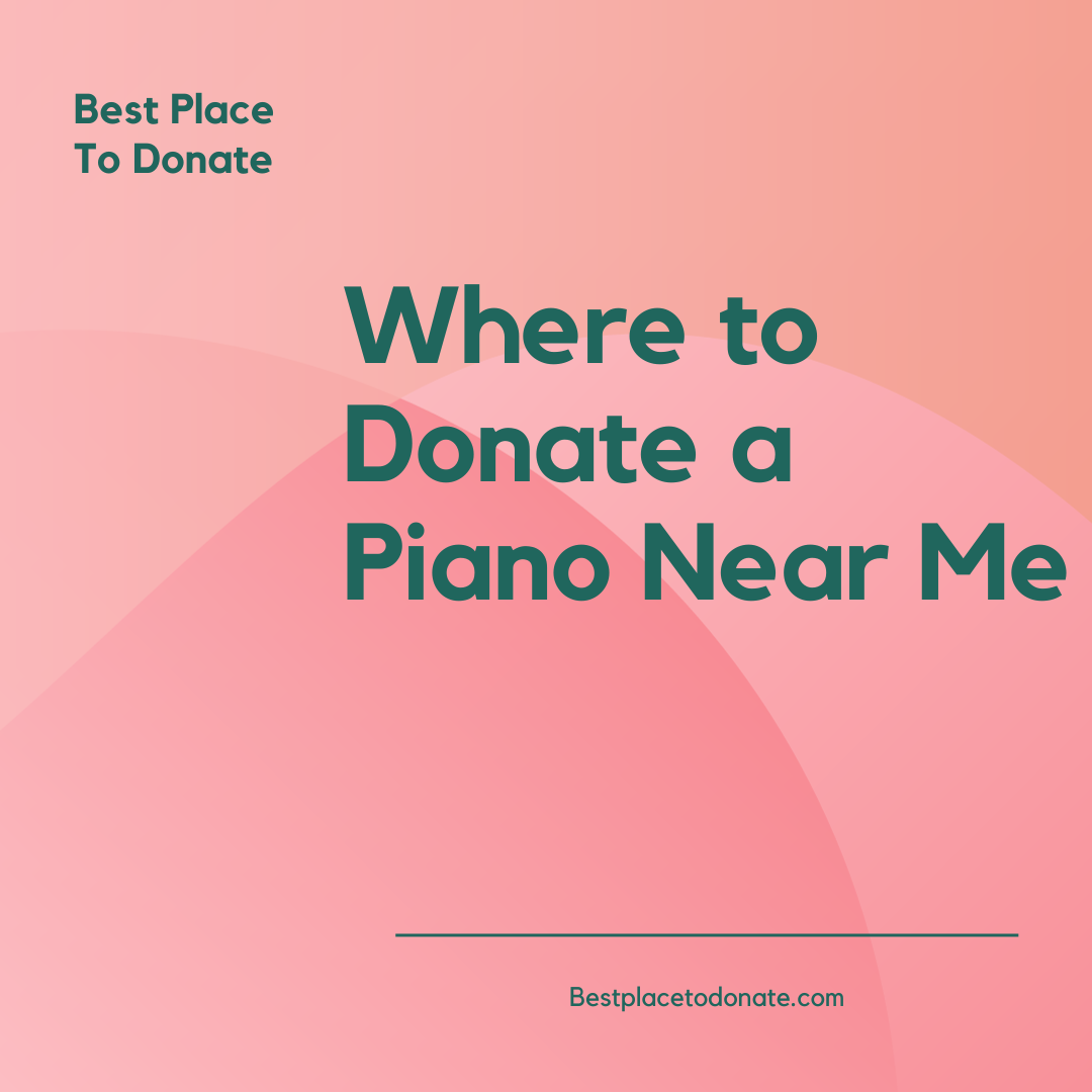 Where to Donate a Piano Near Me