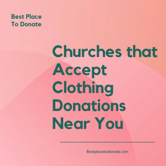 Churches that accept clothing donations near you best place to donate