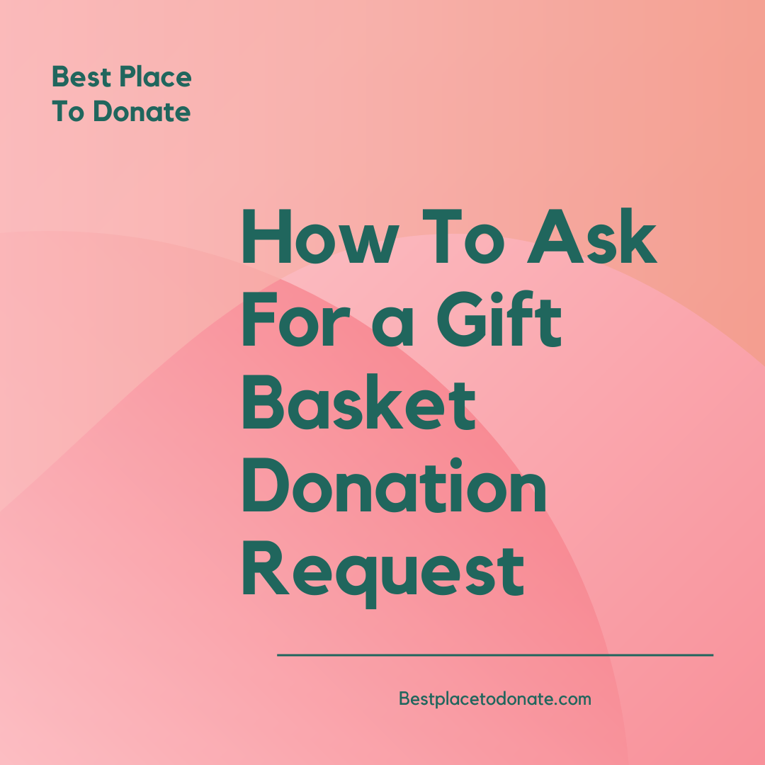 How To Ask For a Gift Basket Donation Request