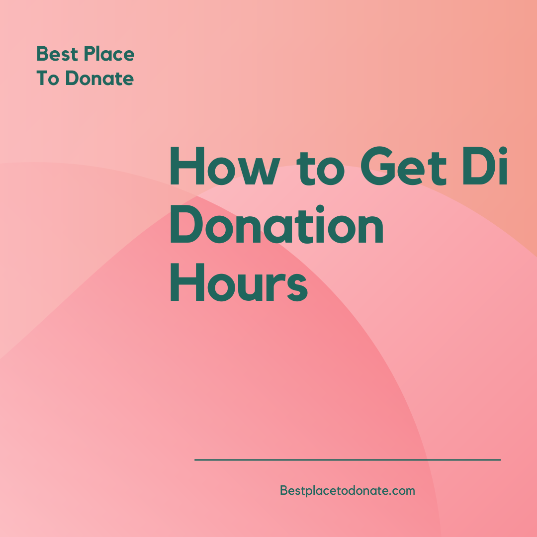 How to Get Di Donation Hours