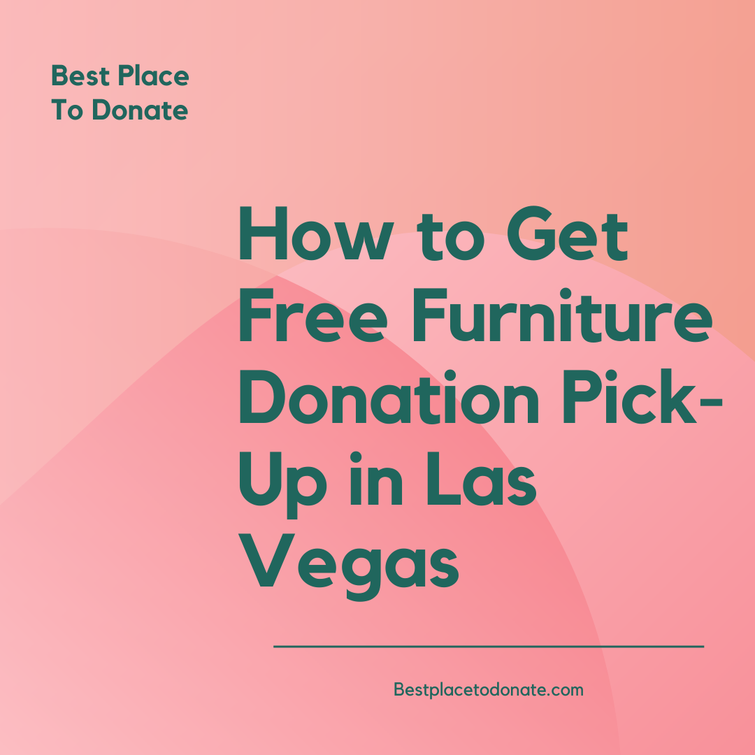 How to Get Free Furniture Donation Pick-Up in Las Vegas