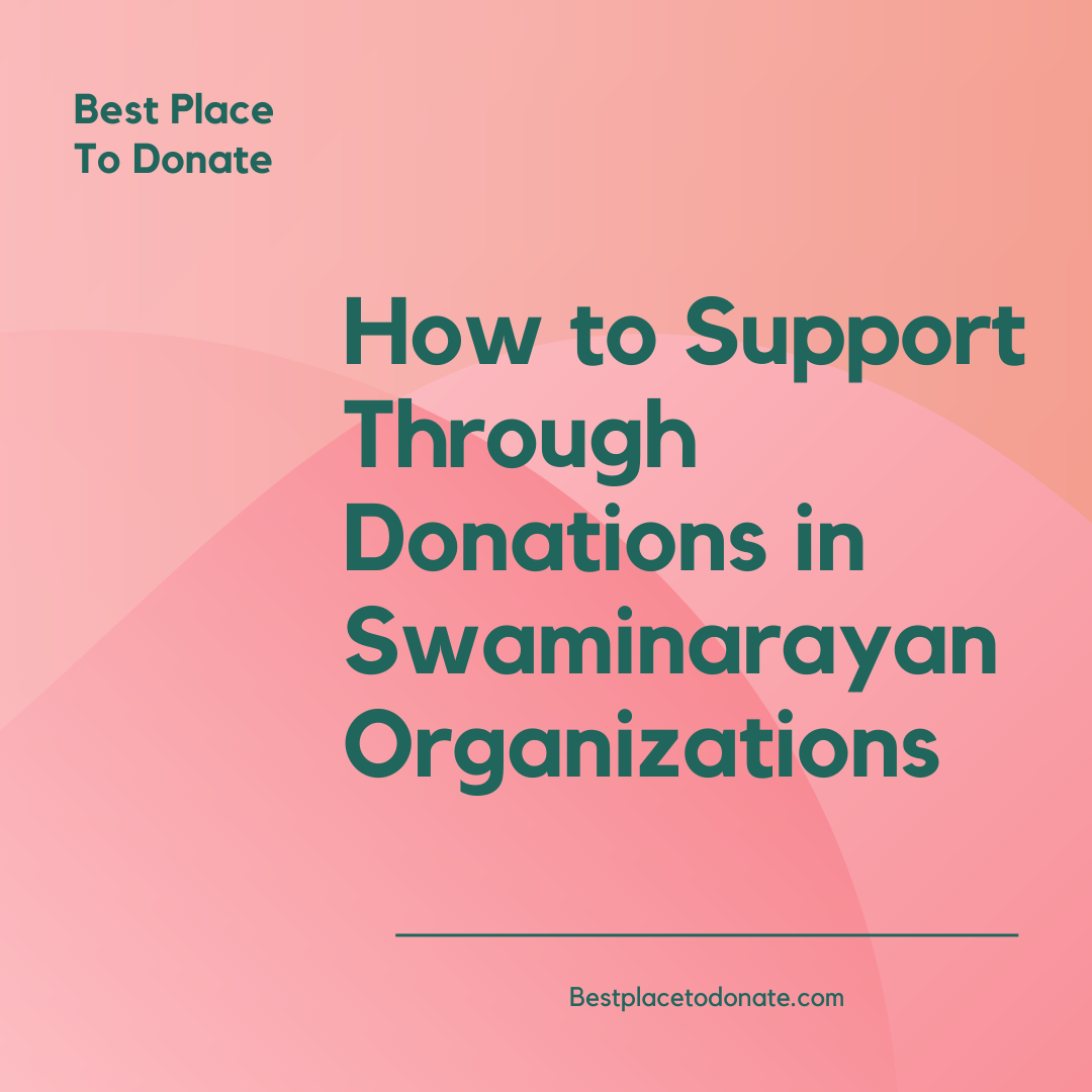 How to Support Through Donations in Swaminarayan Organizations