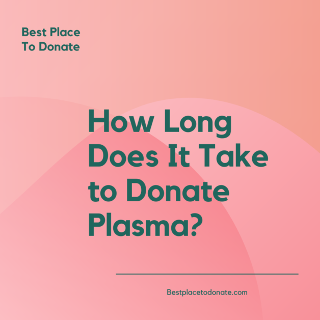 how long does it take to donate plasma