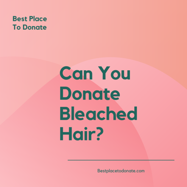 Can You Donate Bleached Hair