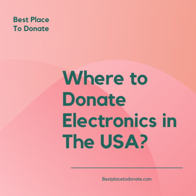 Where to Donate Electronics in The USA?