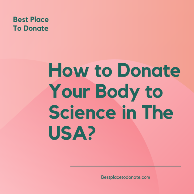 How to Donate Your Body to Science in The USA?