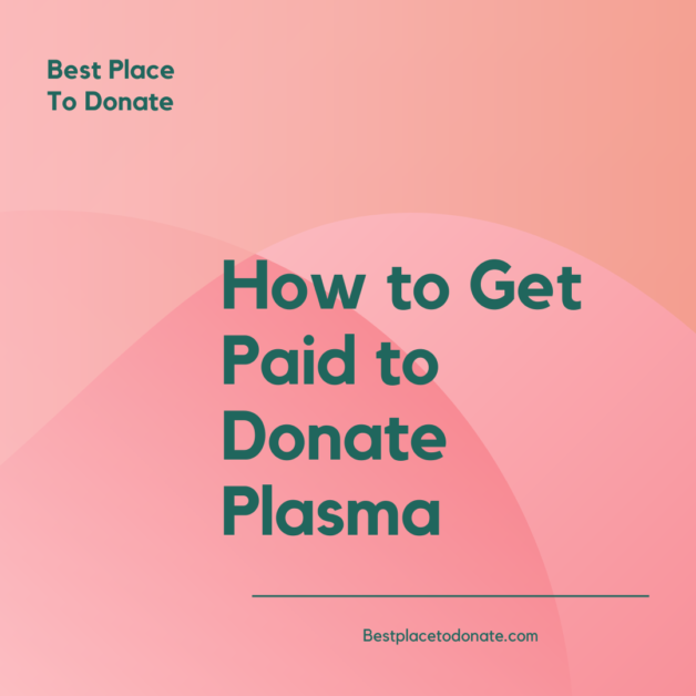 How to Get Paid to Donate Plasma in the USA